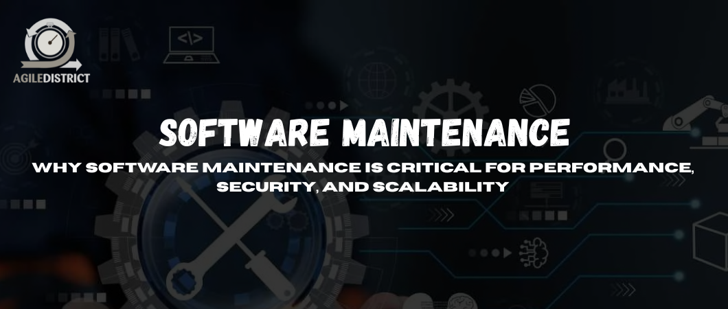 Why Software Maintenance Is Critical for Growth